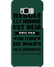 Load image into Gallery viewer, Désolé Cet Homme Est Déjà Pris Par Une Femme De Mars Birthday Gift Phone case