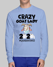 Load image into Gallery viewer, Crazy Goat Lady 2020 Quarantined Gift For Goat Lovers Unisex Long Sleeve