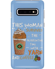 Load image into Gallery viewer, The Quarantine Time With Yarn And Coffee Gift For Women Phone case