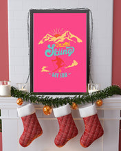 Load image into Gallery viewer, I'm Retired Skiing Is My Job Mountainous Terrain Vertical Poster