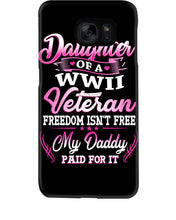 Load image into Gallery viewer, Daughter Of A Veteran Freedom Isn't Free Gift For Daughter Phone case