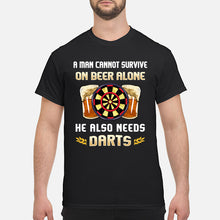 Load image into Gallery viewer, A Man Cannot Survive On Beer Alone He Also Needs Darts Trending Guys Tee