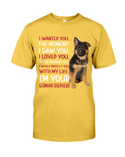 Load image into Gallery viewer, German Shepherd I Wanted You I Loved You Gift For Dog Lovers Guys Tee