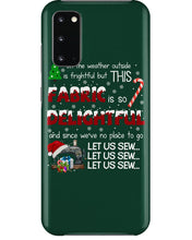 Load image into Gallery viewer, Weather Outside Frightful Sewing Let Us Sew Phone case