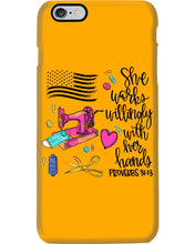Load image into Gallery viewer, She Works Willingly With Her Hands Gift For Sew Lovers Phone case