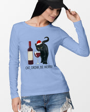 Load image into Gallery viewer, Cat Drink And Be Merry Meaningful Gift For Women Unisex Long Sleeve