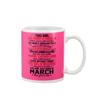 Load image into Gallery viewer, This Girl Has Fought A Thousand This Girl Was Born In March Mug
