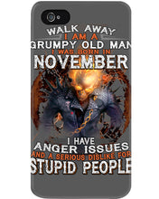 Load image into Gallery viewer, Walk Away I Am A Grumpy Old Man Who Was Born In November Birthday Gift Phone case