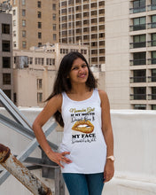Load image into Gallery viewer, Birthday Gift For November Girl If My Mouth Doesn't Say It My Face Definitely Ladies Flowy Tank