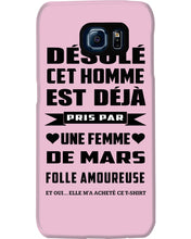 Load image into Gallery viewer, Désolé Cet Homme Est Déjà Pris Par Une Femme De Mars Birthday Gift Phone case