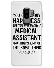 Load image into Gallery viewer, You Can't Buy Happiness But You Can Marry A Medical Assistant Gift For Girls Phone case