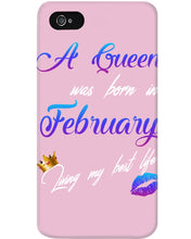 Load image into Gallery viewer, A Queen Was Born In February Birthday Gift Phone case