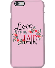 Load image into Gallery viewer, Love Is In The Hair Flower Gift For Women Phone case