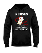 Load image into Gallery viewer, Nurses Everyday I’m Shufflin’ Custom Design Gift For Nurse Hoodie