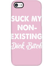 Load image into Gallery viewer, Suck My Non Existing Dick Bitch Gift For Women Phone case