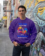 Load image into Gallery viewer, The Pain You Feel Today Will Be The Strength Gift For Women Sweatshirt