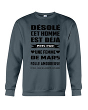 Load image into Gallery viewer, Désolé Cet Homme Est Déjà Pris Par Une Femme De Mars Birthday Gift Sweatshirt