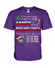 Load image into Gallery viewer, Weather Outside Frightful Sewing Let Us Sew Guys V-Neck