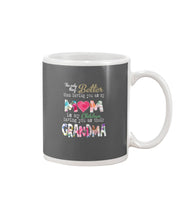 Load image into Gallery viewer, The Only Thing Better Than Having You As Mom Special Custom Design Mug