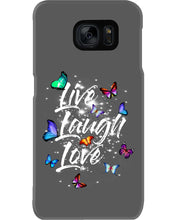 Load image into Gallery viewer, Butterfly Live Laugh Love Gift For Lover Phone case