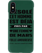 Load image into Gallery viewer, Désolé Cet Homme Est Déjà Pris Par Une Femme De Mars Birthday Gift Phone case