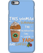 Load image into Gallery viewer, The Quarantine Time With Yarn And Coffee Gift For Women Phone case