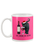 Load image into Gallery viewer, Cat Drink And Be Merry Meaningful Gift For Women Mug