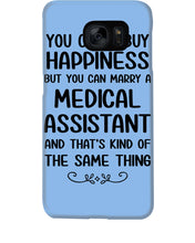 Load image into Gallery viewer, You Can't Buy Happiness But You Can Marry A Medical Assistant Gift For Girls Phone case