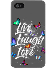 Load image into Gallery viewer, Butterfly Live Laugh Love Gift For Lover Phone case