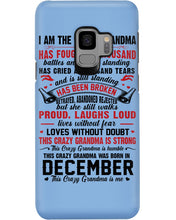 Load image into Gallery viewer, I’m The Crazy Grandma Who Was Born In December Has Fought A Thousand Custom Phone case