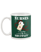 Load image into Gallery viewer, Nurses Everyday I’m Shufflin’ Custom Design Gift For Nurse Mug