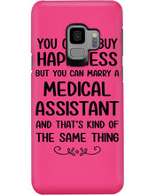 Load image into Gallery viewer, You Can't Buy Happiness But You Can Marry A Medical Assistant Gift For Girls Phone case
