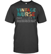 Load image into Gallery viewer, Vintage Nurse Knows More Than She Says And Notices More Than You Realize Guys Tee