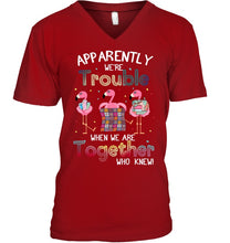 Load image into Gallery viewer, Apparently We're Trouble Pink Flamingo Quilting Together Guys V-Neck