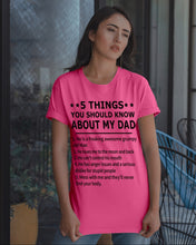 Load image into Gallery viewer, Five Things You Should Know About My Dad Special Custom Design Guys Tee