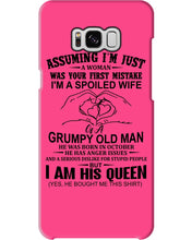 Load image into Gallery viewer, A Spoiled Wife Of An October Grumpy Old Man Birthday Meaningful Gift Phone case