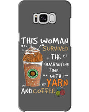Load image into Gallery viewer, The Quarantine Time With Yarn And Coffee Gift For Women Phone case