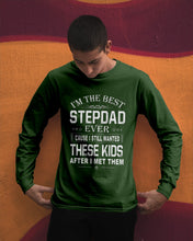 Load image into Gallery viewer, I'm The Best Stepdad Gift For Family Unisex Long Sleeve