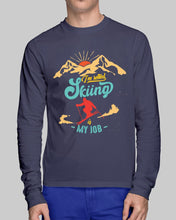 Load image into Gallery viewer, I'm Retired Skiing Is My Job Mountainous Terrain Unisex Long Sleeve