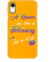 Load image into Gallery viewer, A Queen Was Born In February Birthday Gift Phone case