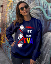 Load image into Gallery viewer, Baseball Be My DNA Gift For Sport Lovers Sweatshirt