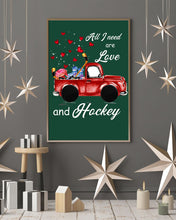 Load image into Gallery viewer, All I Need Are Love And Hockey Gift For Hockey Players Vertical Poster