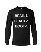 Load image into Gallery viewer, Brains Beauty Booty Special Custom Design Unisex Long Sleeve
