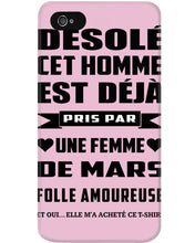 Load image into Gallery viewer, Désolé Cet Homme Est Déjà Pris Par Une Femme De Mars Birthday Gift Phone case