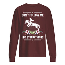 Load image into Gallery viewer, Don't Follow Me I Do Stupid Things Gift For Men Sweatshirt