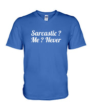 Load image into Gallery viewer, Sarcastic Me Never Gift For Women Guys V-Neck