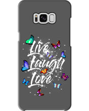 Load image into Gallery viewer, Butterfly Live Laugh Love Gift For Lover Phone case