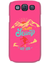 Load image into Gallery viewer, I'm Retired Skiing Is My Job Mountainous Terrain Phone case