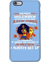 Load image into Gallery viewer, December Superwoman Life Has Knocked Me Down Birthday Meaningful Gift Phone case