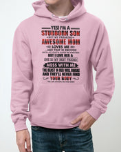 Load image into Gallery viewer, A Stubborn Son Of A Freaking Awesome Mom I Love Her Gift For Mama Hoodie